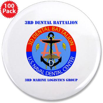 3DB - M01 - 01 - DUI - 3rd Dental Battalion with Text - 3.5" Button (100 pack) - Click Image to Close