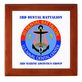 3DB - M01 - 03 - DUI - 3rd Dental Battalion with Text - Keepsake Box - Click Image to Close