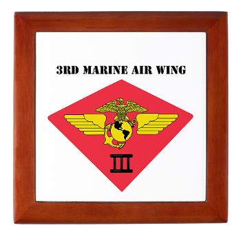 3MAW - M01 - 03 - 3rd Marine Air Wing with Text Keepsake Box