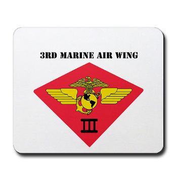 3MAW - M01 - 03 - 3rd Marine Air Wing with Text Mousepad - Click Image to Close