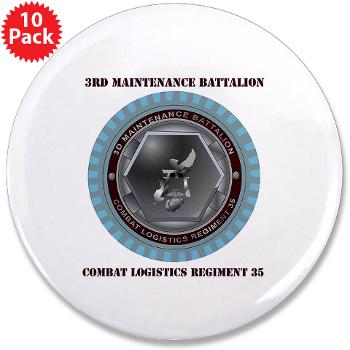 3MB35 - M01 - 01 - 3rd Maintenance Battalion with Text 3.5" Button (10 pack)