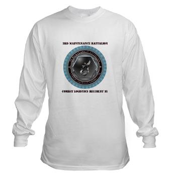 3MB35 - A01 - 03 - 3rd Maintenance Battalion with Text Long Sleeve T-Shirt