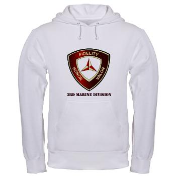 3MD - A01 - 03 - 3rd Marine Division with Text - Hooded Sweatshirt