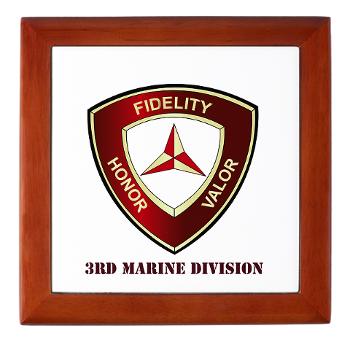 3MD - M01 - 03 - 3rd Marine Division with Text - Keepsake Box
