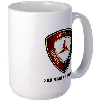 3MD - M01 - 03 - 3rd Marine Division with Text - Large Mug