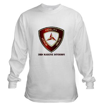 3MD - A01 - 03 - 3rd Marine Division with Text - Long Sleeve T-Shirt
