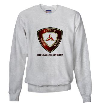 3MD - A01 - 03 - 3rd Marine Division with Text - Sweatshirt - Click Image to Close