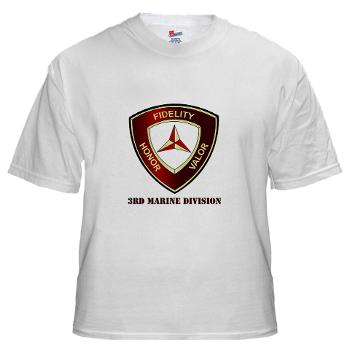 3MD - A01 - 04 - 3rd Marine Division with Text - White T-Shirt - Click Image to Close