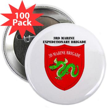3MEB - M01 - 01 - 3rd Marine Expeditionary Brigade with text 2.25" Button (100 pack) - Click Image to Close