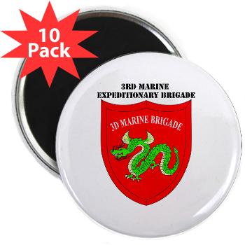 3MEB - M01 - 01 - 3rd Marine Expeditionary Brigade with text 2.25" Magnet (10 pack)