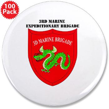 3MEB - M01 - 01 - 3rd Marine Expeditionary Brigade with text 3.5" Button (100 pack)