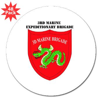 3MEB - M01 - 01 - 3rd Marine Expeditionary Brigade with text 3" Lapel Sticker (48 pk) - Click Image to Close
