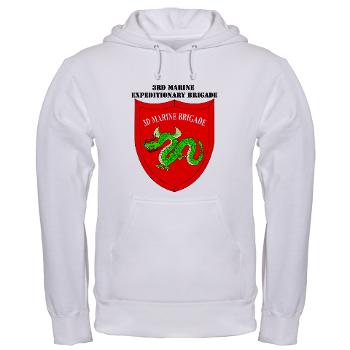 3MEB - A01 - 03 - 3rd Marine Expeditionary Brigade with text Hooded Sweatshirt - Click Image to Close