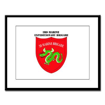 3MEB - M01 - 02 - 3rd Marine Expeditionary Brigade with text Large Framed Print - Click Image to Close