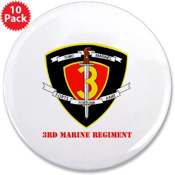 3MR - M01 - 01 - 3rd Marine Regiment with text 3.5" Button (10 pack) - Click Image to Close
