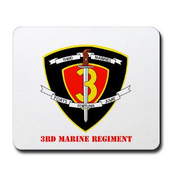 3MR - M01 - 03 - 3rd Marine Regiment with text Mousepad
