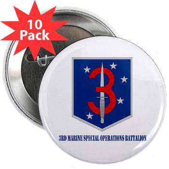3MSOB - M01 - 01 - 3rd Marine Special Operations Bn with Text - 2.25" Button (10 pack)