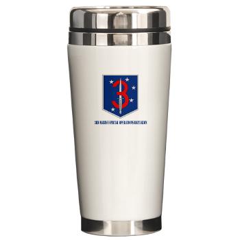 3MSOB - M01 - 03 - 3rd Marine Special Operations Bn with Text - Ceramic Travel Mug - Click Image to Close
