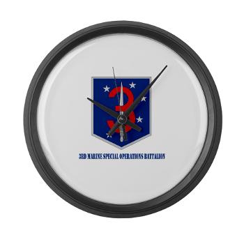 3MSOB - M01 - 03 - 3rd Marine Special Operations Bn with Text - Large Wall Clock