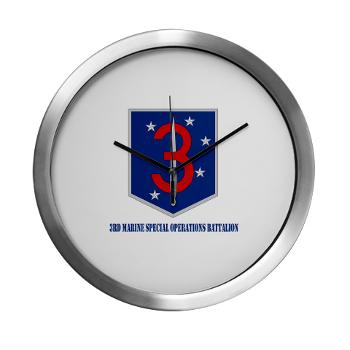 3MSOB - M01 - 03 - 3rd Marine Special Operations Bn with Text - Modern Wall Clock - Click Image to Close