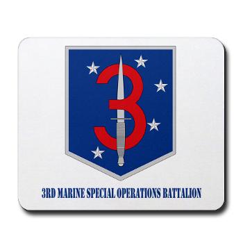 3MSOB - M01 - 03 - 3rd Marine Special Operations Bn with Text - Mousepad