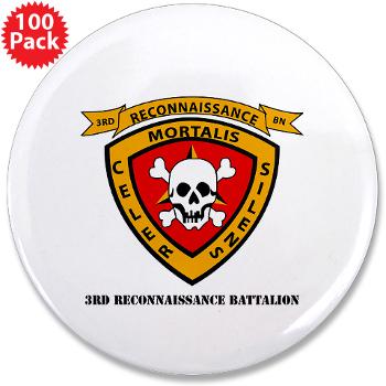 3RB - A01 - 01 - 3rd Reconnaissance Battalion with Text - 3.5" Button (100 pack)