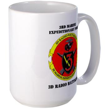 3RBN - M01 - 03 - 3rd Radio Battalion with Text - Large Mug - Click Image to Close