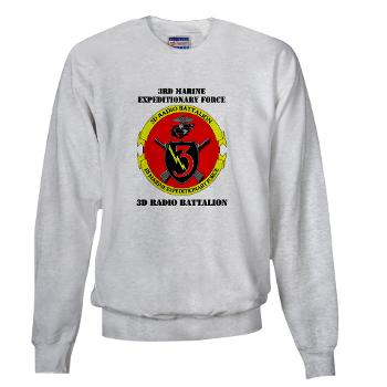 3RBN - A01 - 03 - 3rd Radio Battalion with Text - Sweatshirt - Click Image to Close