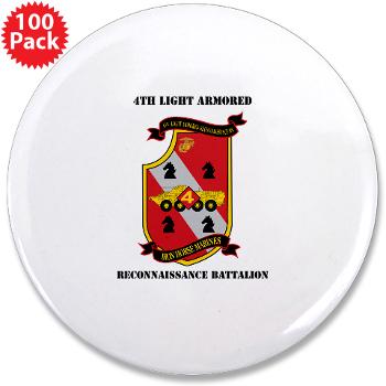 4LARB - M01 - 01 - 4th Light Armored Reconnaissance Bn with Text - 3.5" Button (100 pack)