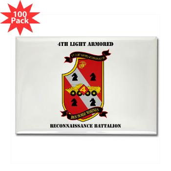 4LARB - M01 - 01 - 4th Light Armored Reconnaissance Bn with Text - Rectangle Magnet (100 pack)