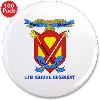 4MR - M01 - 01 - 4th Marine Regiment with Text - 3.5" Button (100 pack)