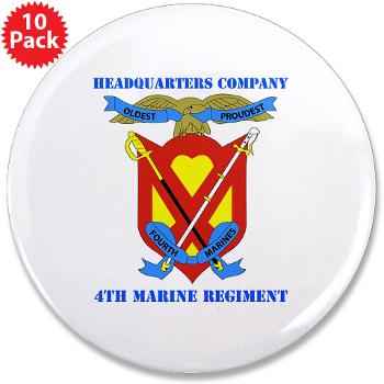 4MRHC - M01 - 01 - Headquarters Company - 4th Marine Regiment with Text - 3.5" Button (10 pack)