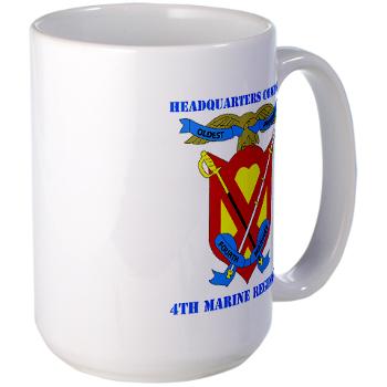 4MRHC - M01 - 03 - Headquarters Company - 4th Marine Regiment with Text - Large Mug - Click Image to Close