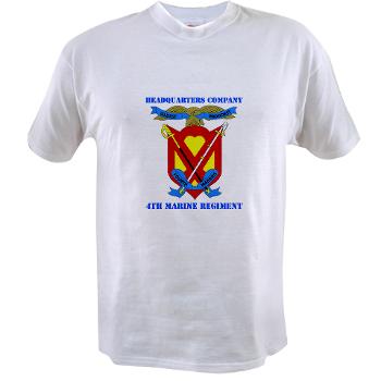 4MRHC - A01 - 04 - Headquarters Company - 4th Marine Regiment with Text - Value T-shirt