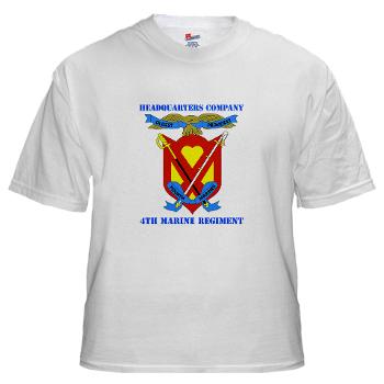 4MRHC - A01 - 04 - Headquarters Company - 4th Marine Regiment with Text - White t-Shirt - Click Image to Close