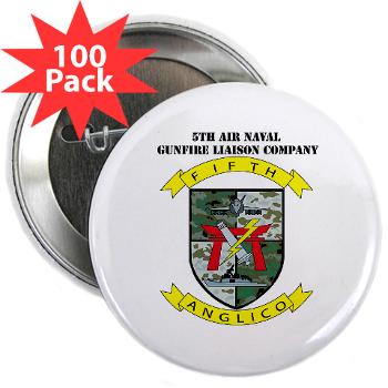 5ANGLC - M01 - 01 - 5th Air Naval Gunfire Liaison Company with Text - 2.25" Button (100 pack)