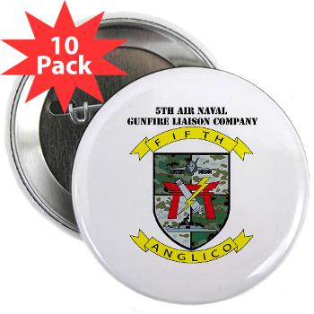 5ANGLC - M01 - 01 - 5th Air Naval Gunfire Liaison Company with Text - 2.25" Button (10 pack)