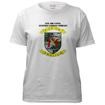 5ANGLC - A01 - 04 - 5th Air Naval Gunfire Liaison Company with Text - Women's T-Shirt
