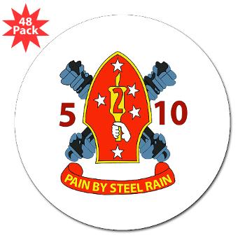 5B10M - A01 - 01 - USMC - 5th Battalion 10th Marines - 3" Lapel Sticker (48 pk) - Click Image to Close