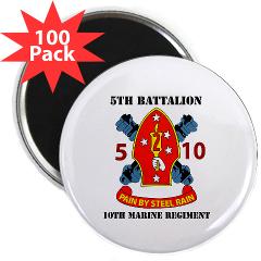 5B10M - A01 - 01 - USMC - 5th Battalion 10th Marines with Text - 2.25" Magnet (100 pack)