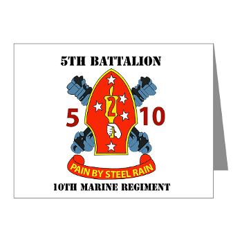 5B10M - A01 - 01 - USMC - 5th Battalion 10th Marines with Text - Note Cards (Pk of 20)