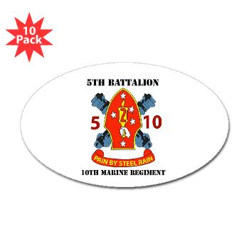 5B10M - A01 - 01 - USMC - 5th Battalion 10th Marines with Text - Sticker (Oval 10 pk) - Click Image to Close