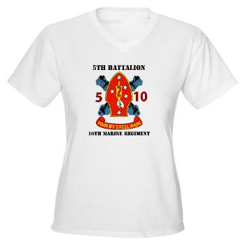 5B10M - A01 - 01 - USMC - 5th Battalion 10th Marines with Text - Women's V-Neck T-Shirt - Click Image to Close
