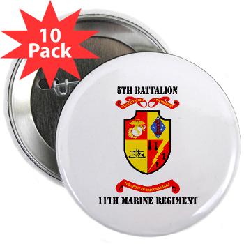 5B11M - M01 - 01 - 5th Battalion 11th Marines with Text 2.25" Button (10 pack) - Click Image to Close