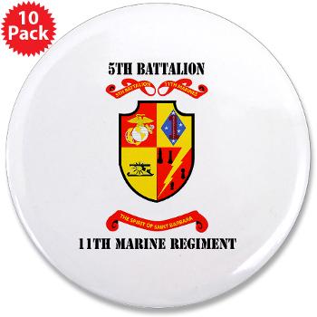 5B11M - M01 - 01 - 5th Battalion 11th Marines with Text 3.5" Button (10 pack) - Click Image to Close