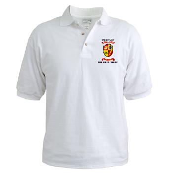 5B11M - A01 - 04 - 5th Battalion 11th Marines with Text Golf Shirt - Click Image to Close
