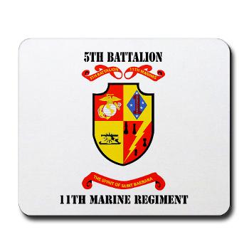 5B11M - M01 - 03 - 5th Battalion 11th Marines with Text Mousepad