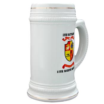 5B11M - M01 - 03 - 5th Battalion 11th Marines with Text Stein