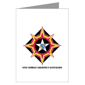 6CLB - M01 - 02 - 6th Combat Logistics Battalion with Text - Greeting Cards (Pk of 10)