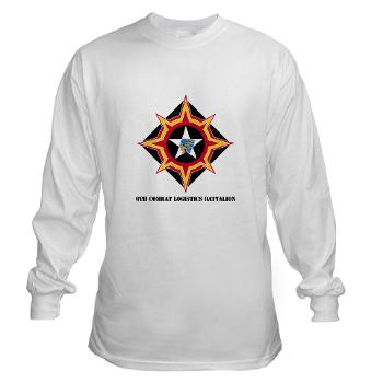 6CLB - A01 - 03 - 6th Combat Logistics Battalion with Text - Long Sleeve T-Shirt